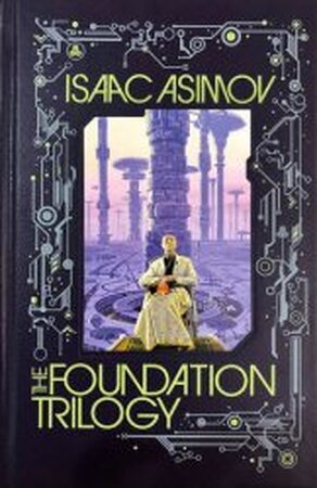 Foundation trilogy - Isaac Asimov Foundation trilogy - Isaac Asimov