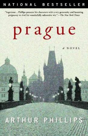 Prague - Arthur Phillips Prague - Arthur Phillips