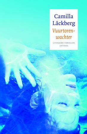 Vuurtorenwachter - Camilla Läckberg Vuurtorenwachter - Camilla Läckberg