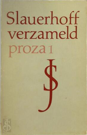 Verzameld proza - Jan Jacob Slauerhoff
