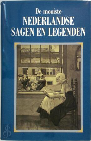 De mooiste Nederlandse sagen en legenden - Pol Dom