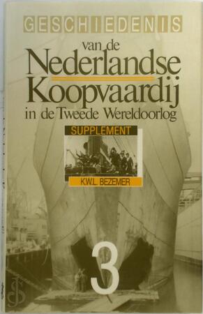 Geschiedenis van de Nederlandse koopvaardij in de Tweede wereldoorlog - K.W.L. Bezemer