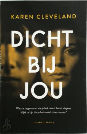 Dicht bij jou - Karen Cleveland Dicht bij jou - Karen Cleveland