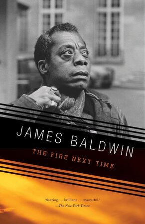 Fire next time - James Baldwin Fire next time - James Baldwin