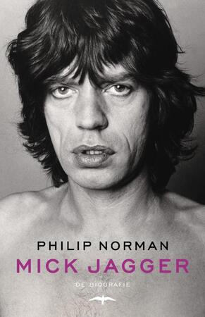 Mick Jagger - Philip Norman Mick Jagger - Philip Norman