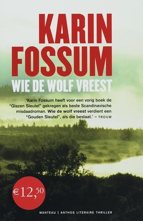 Wie de wolf vreest - K. Fossum Wie de wolf vreest - K. Fossum