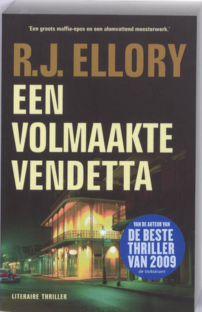 Een volmaakte vendetta - R.J. Ellory Een volmaakte vendetta - R.J. Ellory