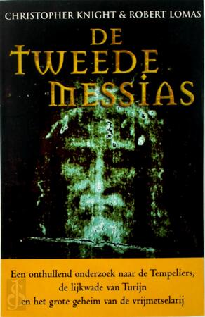 De tweede Messias - Christopher Knight, Robert Lomas De tweede Messias - Christopher Knight, Robert Lomas