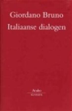 Italiaanse dialogen - Giordano Bruno Italiaanse dialogen - Giordano Bruno