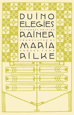 Duino elegies: a bilingual edition - Rainer Maria Rilke Duino elegies: a bilingual edition - Rainer Maria Rilke