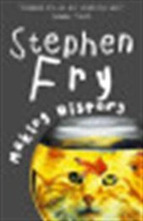 Making History - Stephen Fry Making History - Stephen Fry