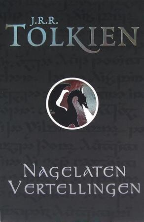 Nagelaten vertellingen - J.R.R. Tolkien Nagelaten vertellingen - J.R.R. Tolkien