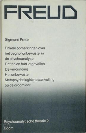 Psychoanalytische theorie 2 - Sigmund Freud, Wilfred Oranje Psychoanalytische theorie 2 - Sigmund Freud, Wilfred Oranje