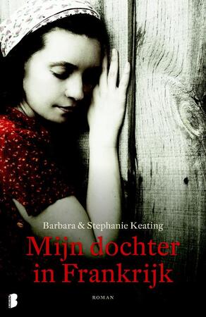 Mijn dochter in Frankrijk - Barbara Keating, Stephanie Keating Mijn dochter in Frankrijk - Barbara Keating, Stephanie Keating