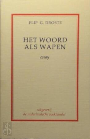 Woord als wapen - Flip G. Droste