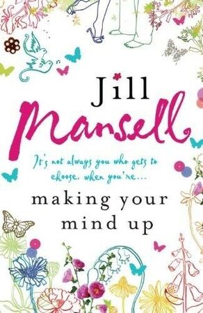 Making your mind up - Jill Mansell Making your mind up - Jill Mansell
