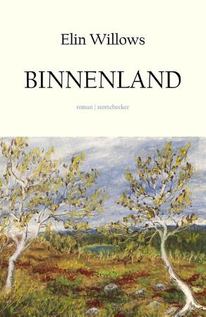 Binnenland - Elin Willows Binnenland - Elin Willows