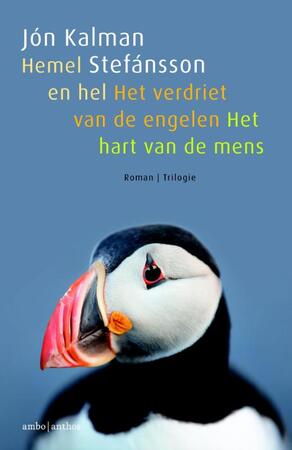 Trilogie; Hemel en hel, Het verdriet van de engelen, Het hart van de mens. - Jon Kalman Stefansson Trilogie; Hemel en hel, Het verdriet van de engelen, Het hart van de mens. - Jon Kalman Stefansson