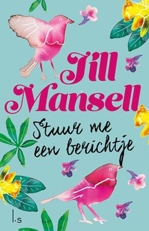 Stuur me een berichtje (POD) - Jill Mansell Stuur me een berichtje (POD) - Jill Mansell