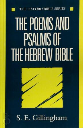 The Poems and Psalms of the Hebrew Bible - S. E. Gillingham