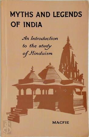Myths and Legends of India - John Mandeville Macfie