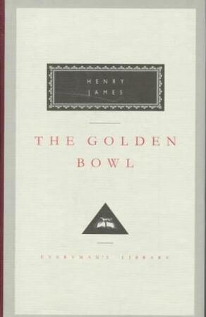 The Golden Bowl - Henry James