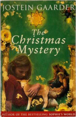 The Christmas mystery - Jostein Gaarder The Christmas mystery - Jostein Gaarder