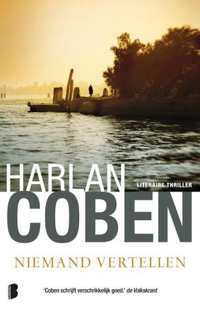 Niemand vertellen - Harlan Coben Niemand vertellen - Harlan Coben