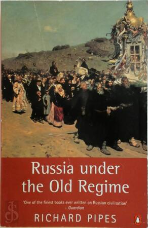 Russia Under the Old Regime - Richard Pipes Russia Under the Old Regime - Richard Pipes