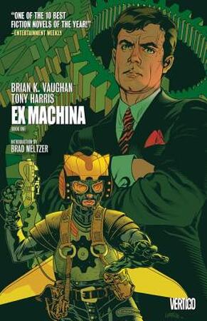 Ex Machina 1. - Brian K. Vaughan, Tony Harris, Brad Meltzer