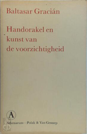 Handorakel en kunst van de voorzichtigheid - Baltasar Gracián, Theodoor Kars