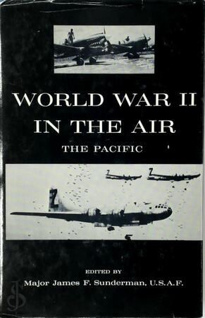 World War II in the Air - Major James F. Sunderman World War II in the Air - Major James F. Sunderman