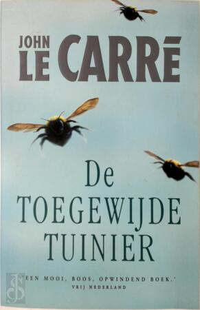 De toegewijde tuinier - John Le Carré, Rob van Moppes De toegewijde tuinier - John Le Carré, Rob van Moppes
