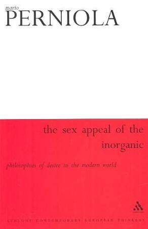 Sex Appeal of the Inorganic - Sex Appeal of the Inorganic -