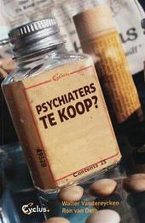Psychiaters te koop - W. Vandereycken, R. van Deth Psychiaters te koop - W. Vandereycken, R. van Deth