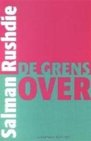 De grens over - S. Rushdie De grens over - S. Rushdie