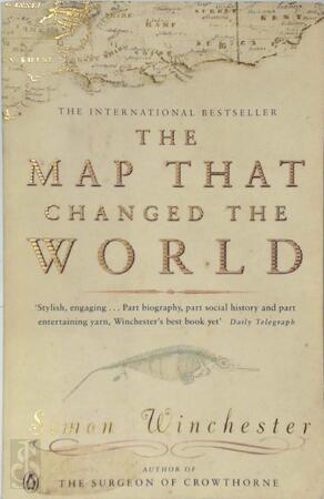 The map that changed the world - Simon Winchester
