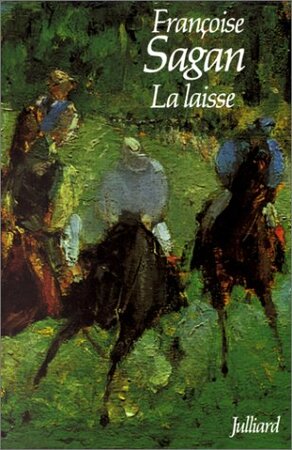 La laisse - Francoise Sagan La laisse - Francoise Sagan