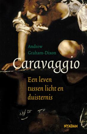 Caravaggio - Andrew Graham-Dixon Caravaggio - Andrew Graham-Dixon