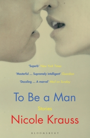 To be a man - Nicole Krauss