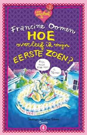 Hoe overleef ik mijn eerste zoen? - Francine Oomen Hoe overleef ik mijn eerste zoen? - Francine Oomen