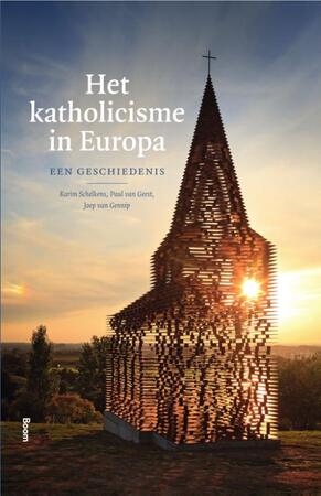 Katholicisme in Europa - Karim Schelkens, Paul van Geest, Joep van Gennip Katholicisme in Europa - Karim Schelkens, Paul van Geest, Joep van Gennip