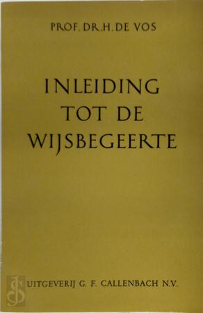 Inleiding tot de wijsbegeerte - H. de Vos