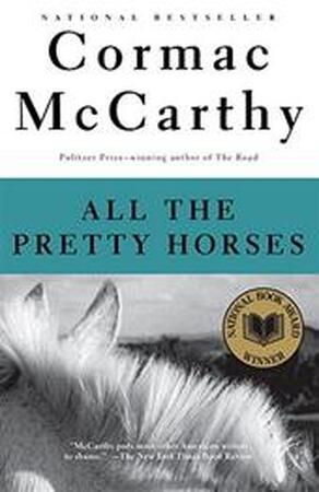 All the pretty horses - Cormac Mccarthy All the pretty horses - Cormac Mccarthy