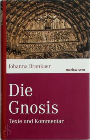 Die Gnosis - Johanna Brankaer Die Gnosis - Johanna Brankaer