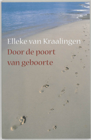 Door de poort van geboorte - E. van Kraalingen