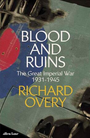 Blood and ruins - Richard Overy Blood and ruins - Richard Overy