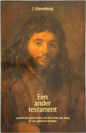 Een ander testament - Jacob Slavenburg Een ander testament - Jacob Slavenburg