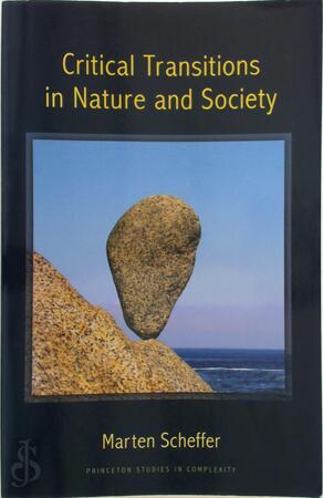 Critical Transitions in Nature and Society - Marten Scheffer Critical Transitions in Nature and Society - Marten Scheffer