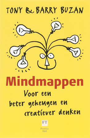 Mindmappen: voor een beter geheugen en creatiever denken - Tony Buzan, Barry Buzan Mindmappen: voor een beter geheugen en creatiever denken - Tony Buzan, Barry Buzan
